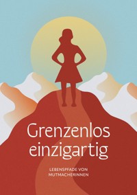 Grenzenlos einzigartig - Noëmi Caruso - ebook