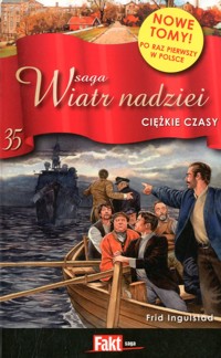 Wiatr nadziei. Ciężkie czasy - Frid Ingulstad - ebook