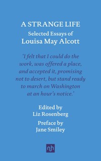 A STRANGE LIFE - Louisa May Alcott - ebook