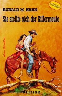 Sie stellte sich der Killermeute - Ronald M. Hahn - ebook