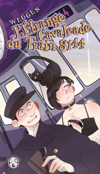 L'étrange cavalcade du train S144 - Weggen - ebook