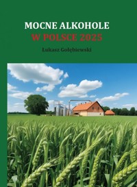 Mocne alkohole w Polsce 2025 - Łukasz Gołębiewski - książka
