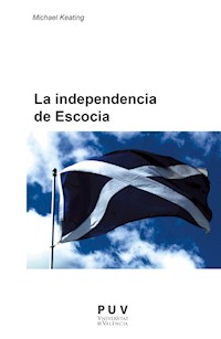 La independencia de Escocia - Michael Keating - ebook