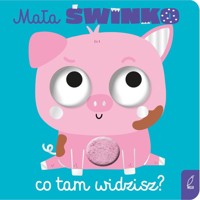Mała świnko co tam widzisz? -  - książka