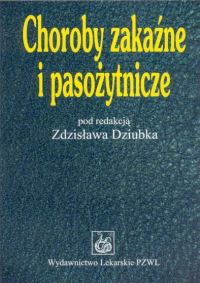 Choroby zakaźne i pasożytnicze -  - książka