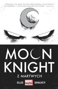 Moon Knight Tom 1 Z martwych - Ellis Warren, Shalvey Declan - książka