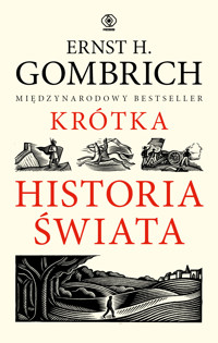 Krótka historia świata - Ernst H. Gombrich - ebook + książka