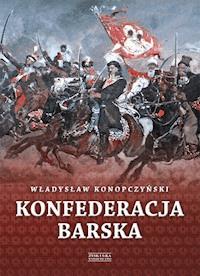 Konfederacja barska tom 2 - Władysław Konopczyński - ebook + książka