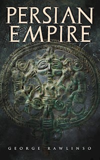 Persian Empire - Rawlinson George - ebook
