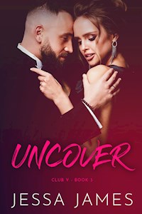 Uncover - Jessa James - ebook