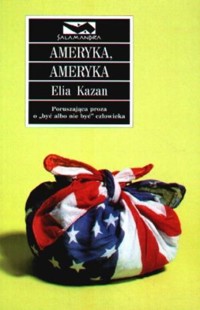 Ameryka, Ameryka - Elia Kazan - ebook