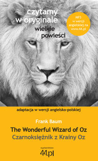 Czarnoksiężnik z Krainy Oz The Wonderful Wizard of Oz - Frank Baum - książka