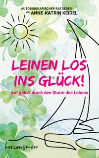Leinen los ins Glück! - Anne-Katrin Keidel - ebook