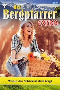 Wohin das Schicksal dich trägt - Toni Waidacher - ebook