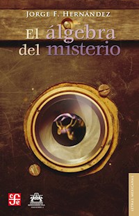 El álgebra del misterio - Jorge F. Hernández - ebook
