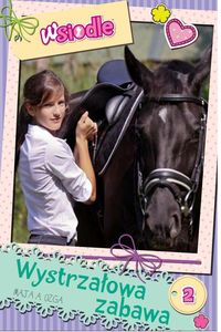 W siodle 2 Wystrzałowa zabawa - - książka