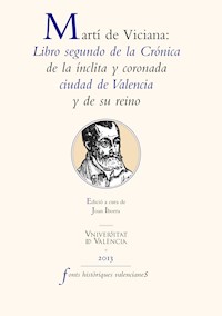 Martí de Viciana: Libro segundo de la crónica de la ínclita y coronada ciudad de Valencia y de su reino - Martí de Viciana - ebook