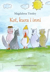 Kot kura i inni - Tinsley Magdalena - książka