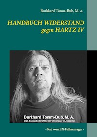 HANDBUCH WIDERSTAND gegen HARTZ IV - burkhard tomm-bub, m. a. - ebook