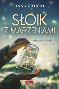 Słoik z marzeniami - Anna Ziobro - ebook + książka