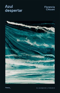 Azul despertar - Florencia Chiconi - ebook