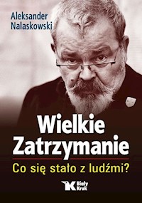 Wielkie Zatrzymanie - Aleksander Nalaskowski - książka