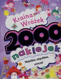 Kraina Wróżek 2000 naklejek -  - książka