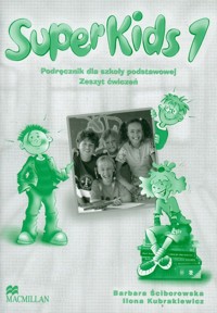 Superkids 1 zeszyt ćwiczeń - Ściborowska Barbara, Kubrakiewicz Ilona - książka