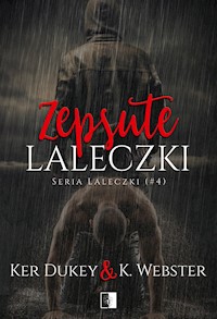 Zepsute laleczki - Ker Dukey, K. Webster - ebook
