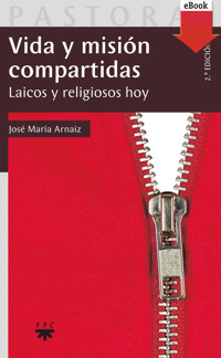 Vida y misión compartidas - José María Arnaiz - ebook