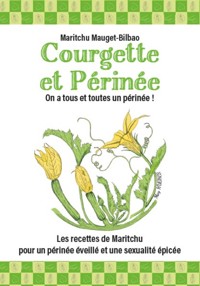 Courgette et périnée - Maritchu Mauget-Bilbao - ebook