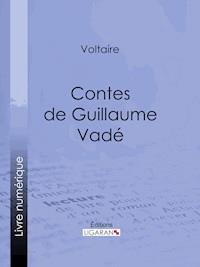 Contes de Guillaume Vadé - Voltaire - ebook