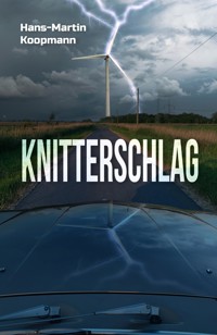 Knitterschlag - Hans-Martin Koopmann - ebook