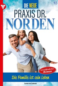 Die Familie ist sein Leben - Carmen von Lindenau - ebook
