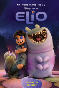 Elio. Biblioteczka przygody. Disney Pixar - Ewa Tarnowska (tłum.), Suzanne Francis - książka