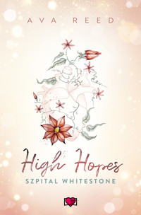 High Hopes. Szpital Whitestone. Tom 1 - Ava Reed - ebook + książka