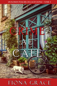 Crime au Café (Un Roman Policier de Lacey Doyle – Tome 3) - Fiona Grace - ebook