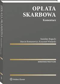 Opłata skarbowa Komentarz - Bogucki Stanisław, Romanowicz Marcin, Winiarski Krzysztof - książka
