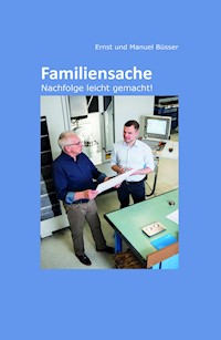 Familiensache - Ernst und Manuel Büsser - ebook