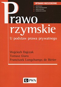 Prawo rzymskie - Dajczak Wojciech, Giaro Tomasz, Longchamps de Berier Franciszek - książka