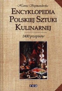Encyklopedia polskiej sztuki kulinarnej - Hanna Szymanderska - książka