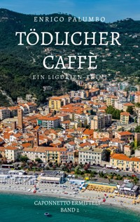 Tödlicher Caffè - Enrico Palumbo - ebook