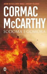 Trylogia Pogranicza. Sodoma i Gomora - Cormac McCarthy - ebook