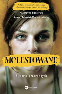 Molestowane - Katarzyna Borowska, Anna Matusiak-Rześniowiecka - ebook
