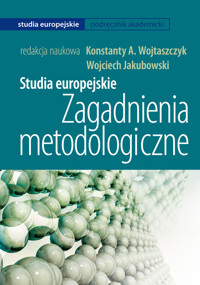 Studia europejskie Zagadnienia metodologiczne -  - książka