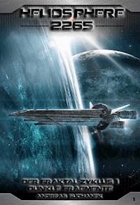 Heliosphere 2265 - Der Fraktal-Zyklus 1 - Dunkle Fragmente (Bände 1-4) - Suchanek Andreas - ebook