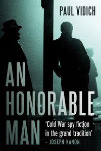 An Honorable Man - Paul Vidich - ebook