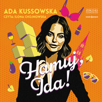 Hamuj, Ida! - Ada Kussowska - ebook + audiobook + książka