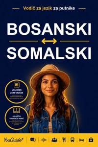 The Language Guide for Travelers - Bosnian to Somali - YouGuide - ebook