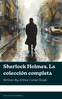 Sherlock Holmes. La colección completa - Arthur Conan Doyle - ebook
